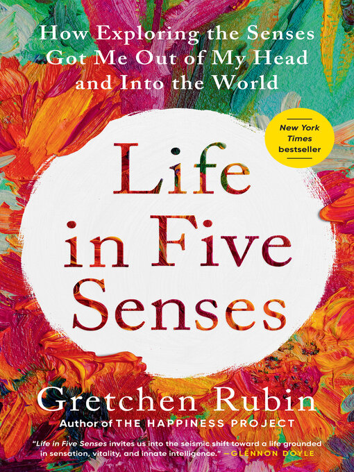Title details for Life in Five Senses by Gretchen Rubin - Available